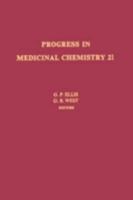 PROGRESS IN MEDICINAL CHEMISTRY 21