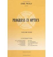 Progress in Optics. V. 32