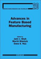 Advances in Feature Based Manufacturing