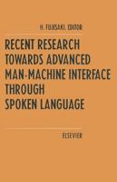 Recent Research Towards Advanced Man-Machine Interface Through Spoken Language