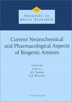Current Neurochemical and Pharmacological Aspects of Biogenic Amines