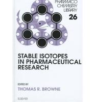 Stable Isotopes in Pharmaceutical Research