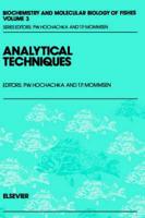 Biochemistry and Molecular Biology of Fishes. Vol 3 Analytical Techniques