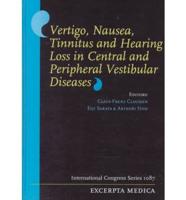 Vertigo, Nausea, Tinnitus and Hearing Loss in Central and Peripheral Vestibular Diseases