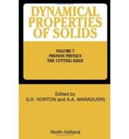 Dynamical Properties of Solids. Vol.7 Phonon Physics