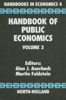 Handbook of Public Economics. Volume 3