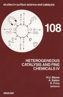 Heterogeneous Catalysis and Fine Chemicals IV