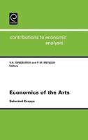 Economics of the Arts: Selected Essays (Contributions to Economic Analysis S.)
