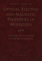 Optical, Electric, and Magnetic Properties of Molecules