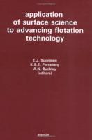 Application of Surface Science to Advancing Flotation Technology