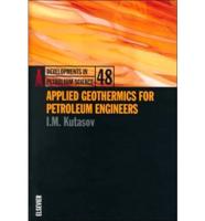 Applied Geothermics for Petroleum Engineers