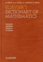 Elsevier's Dictionary of Mathematics in English, German, French and Russian