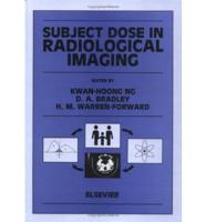 Subject Dose in Radiological Imaging