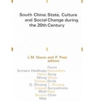 South China: State , Culture and Social Change During the 20th Century