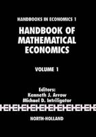 Handbook of Mathematical Economics Volume 1