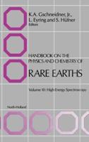 Handbook on the Physics and Chemistry of Rare Earths. Vol.10 High Energy Spectroscopy