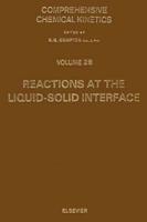Comprehensive Chemical Kinetics. V. 28 Reactions at the Liquid-Solid Interface