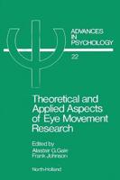 Theoretical and Applied Aspects of Eye Movement Research