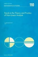 Trends in the Theory and Practice of Non-Linear Analysis