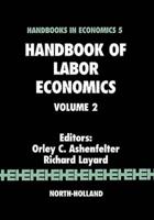 Handbook of Labor Economics, Volume 2