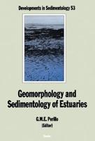 Geomorphology and Sedimentology of Estuaries