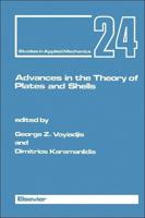 Advances in the Theory of Plates and Shells