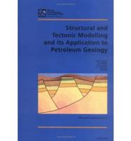 Structural and Tectonic Modelling and Its Application to Petroleum Geology