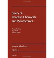 Safety of Reactive Chemicals and Pyrotechnics