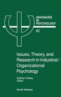 Issues, Theory, and Research in Industrial/organizational Psychology