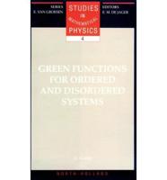 Green Functions for Ordered and Disordered Systems