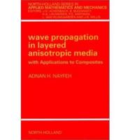 Wave Propagation in Layered Anisotropic Media