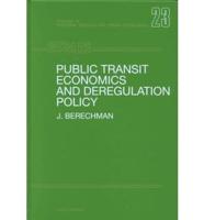 Public Transit Economics and Deregulation Policy