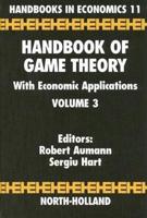 Handbook of Game Theory With Economic Applications. Volume 3