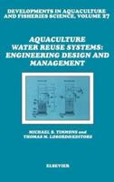 Aquaculture Water Reuse Systems: Engineering Design and Management