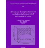 Robustness of Analytical Methods and Pharmaceutical Technological Products