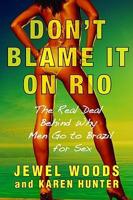 Don't Blame It on Rio