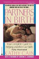 Partners in Birth: Your Complete Guide to Helping a Mother Give Birth