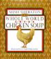 The Whole World Loves Chicken Soup