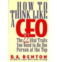 How to Think Like a CEO