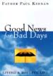 Good News for Bad Days