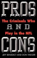 Pros and Cons: The Criminals Who Play in the NFL