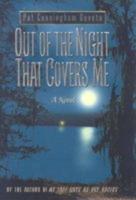 Out of the Night That Covers Me