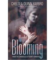 Night Blooming