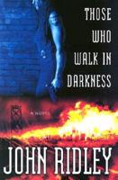 Those Who Walk in Darkness