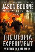 Robert Ludlum's The Utopia Experiment