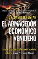 El Armagedón Económico Venidero: Las Advertencias de la Profecía Bíblica sobre la Nueva Economía Global