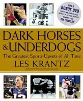 Dark Horses & Underdogs