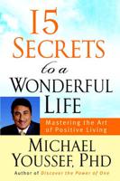 15 Secrets to a Wonderful Life