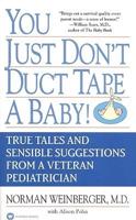 You Just Don't Duct Tape a Baby!