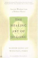 The Healing Art of Qi Gong